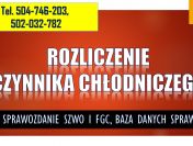 Rozliczenie czynnika chłodniczego. Tel. 504-746-203. Ewidencja fgazy