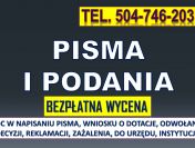 Napisanie pisma i podania, cena t. 504-746-203 Biuro pisania podań, sporządzenie